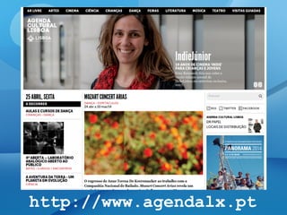 http://www.agendalx.pt
 