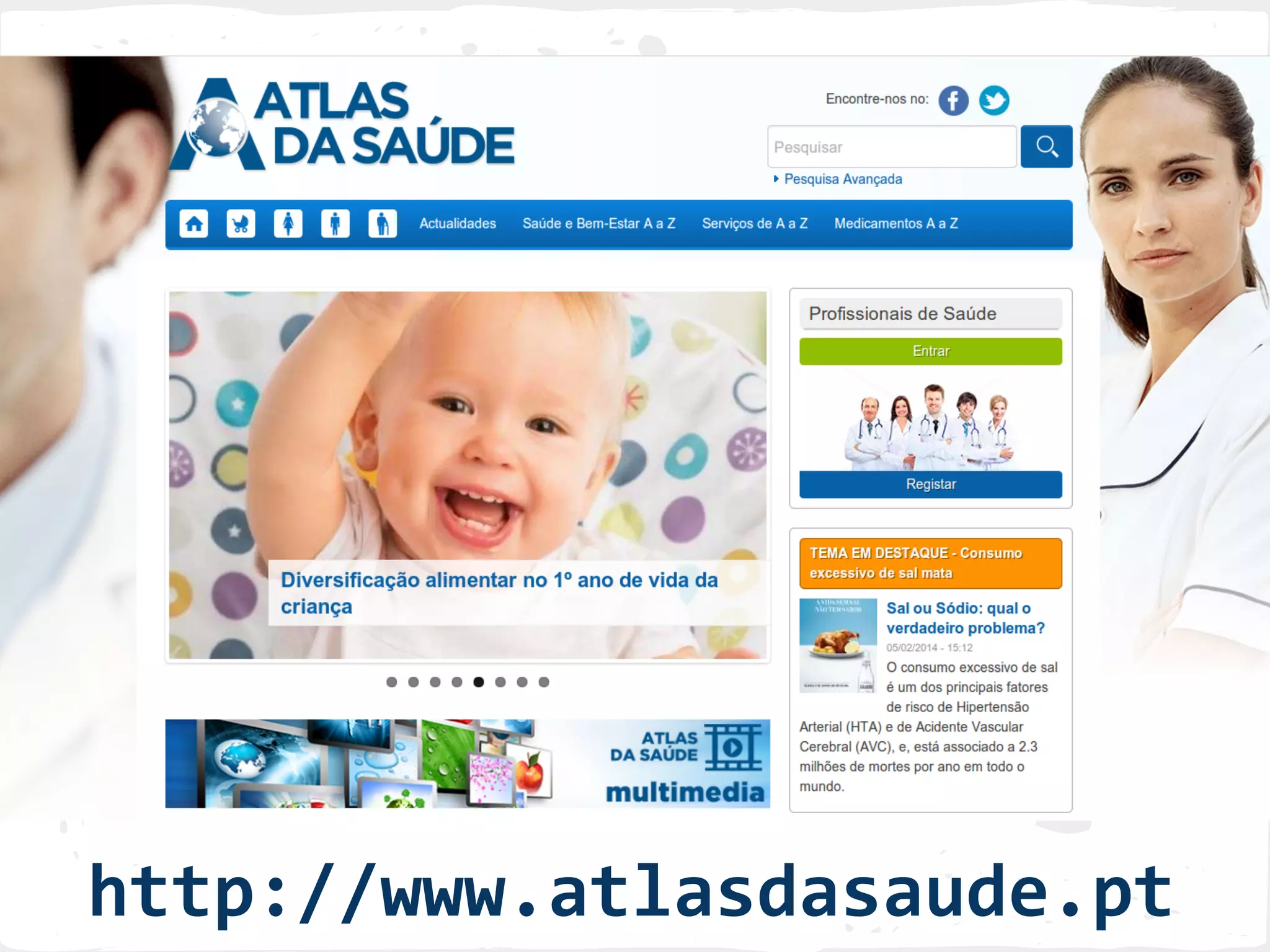http://www.atlasdasaude.pt
 