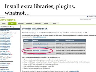 Install extra libraries, plugins, whatnot… 