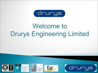 Welcome to
Drurys Engineering Limited
 
