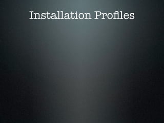 Installation Proﬁles
 