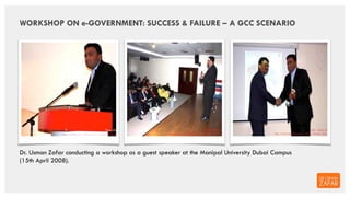 Dr. Usman Zafar conducting a workshop as a guest speaker at the Manipal University Dubai Campus
(15th April 2008).
WORKSHO...