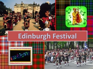 Edinburgh Festival
 