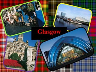 Glasgow
 