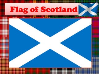 Flag of Scotland
 