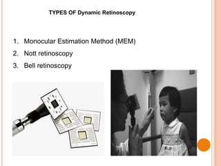 Dynamic Ret Dr vinit kumar paediatric refraction | PPTX