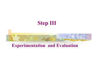 Is solution replicable?Step IIStrategy selection