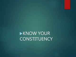 KNOW YOUR
CONSTITUENCY
 