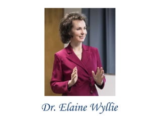 Dr. Elaine Wyllie
 
