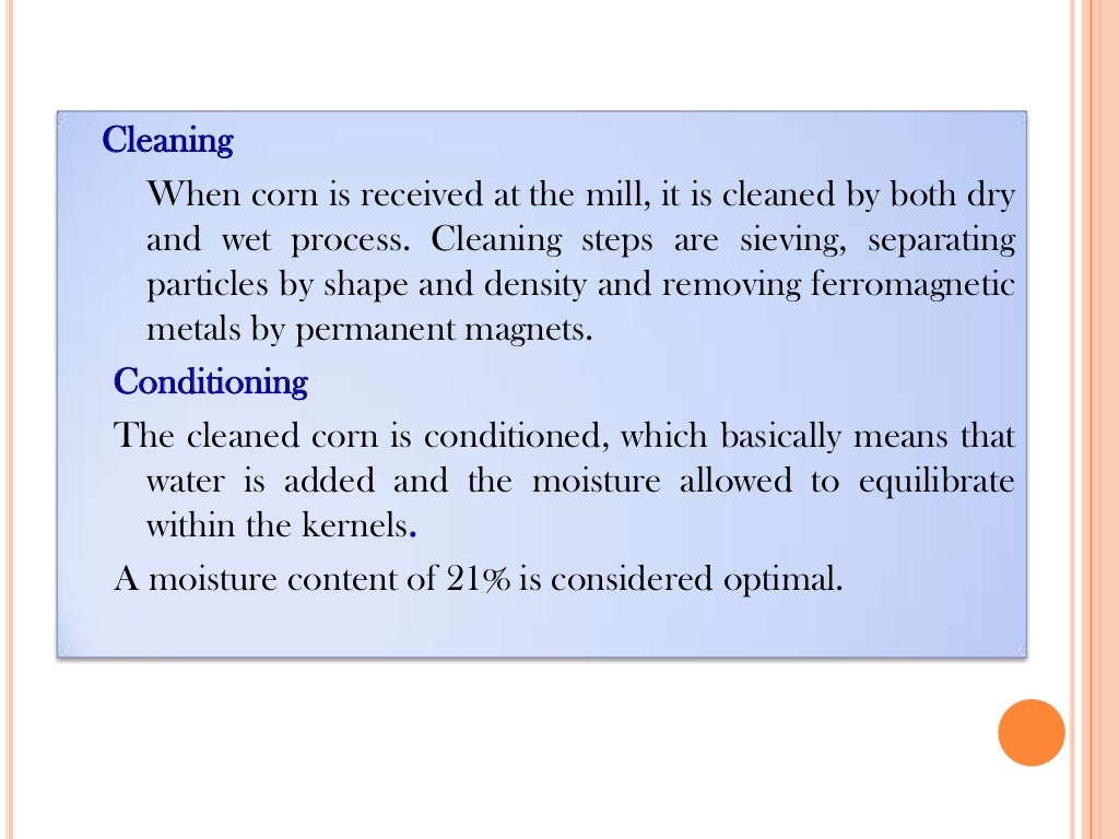 Dry and wet milling of corn
