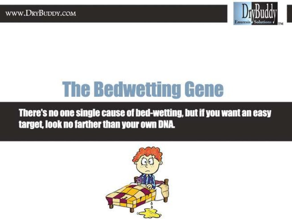 Bed Wetting What causes it?