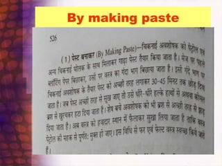 By making paste
 