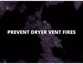 Prevent Dryer Vent Fires - Baton Rouge LA - Basic Chimney Sweep