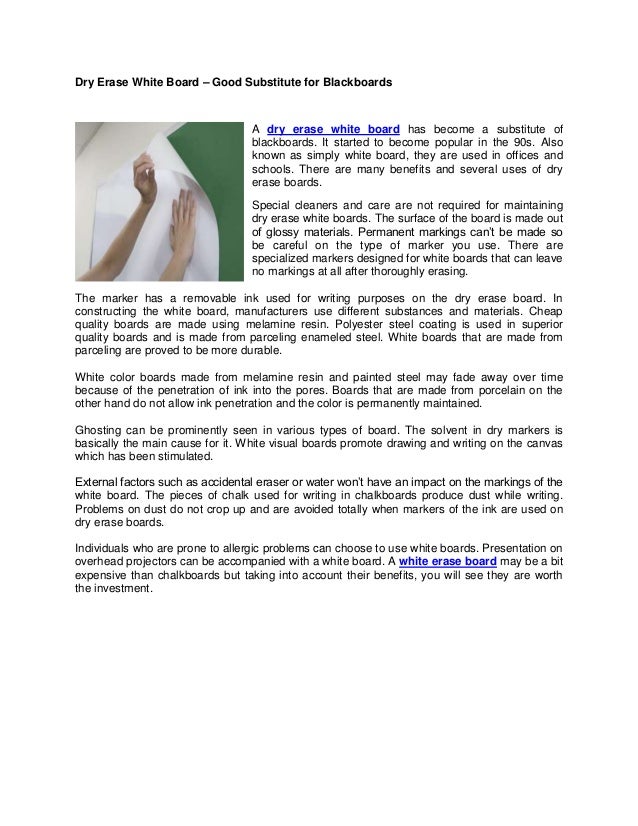 Dry erase white board good substitute for blackboards