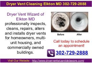Dryer Vent Cleaning Elkton MD 302-729-2888

Dryer Vent Wizard of
Elkton MD
professionally inspects,
cleans, repairs, alters
and installs dryer vents
for homeowners, multiunit housing, and
commercially owned
buildings.

Call today to schedule
an appointment!

302-729-2888

Visit Our Website : http://www.dryerventwizarddelaware.com/

 
