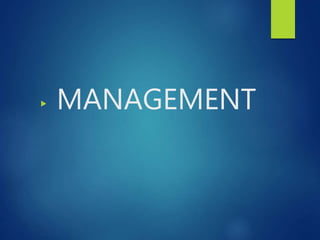 MANAGEMENT
 