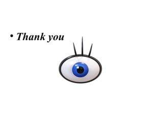 • Thank you
 