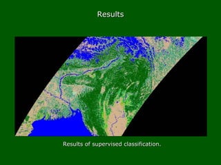 ResultsResults
Results of supervised classification.Results of supervised classification.
 