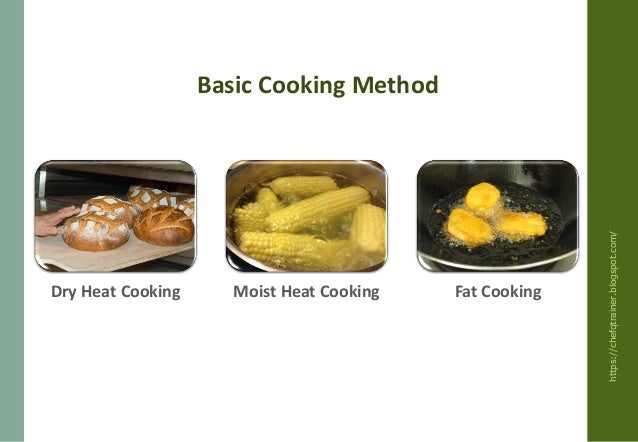 Dry Heat Cooking Www chefqtrainer blogspot
