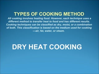 Dry heat cooking method | PPT