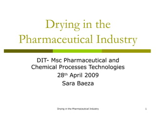Dryingprocess for powdering technology of pharmaceutical industry | PPT