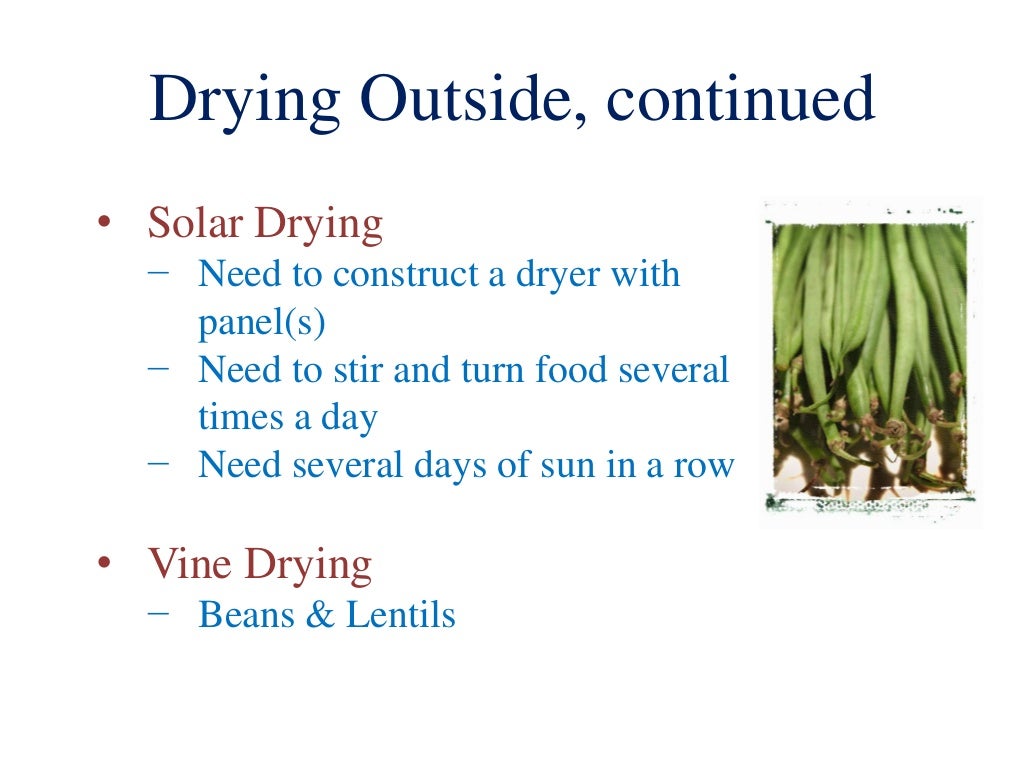 Drying and dehydration of fruits and vegetables