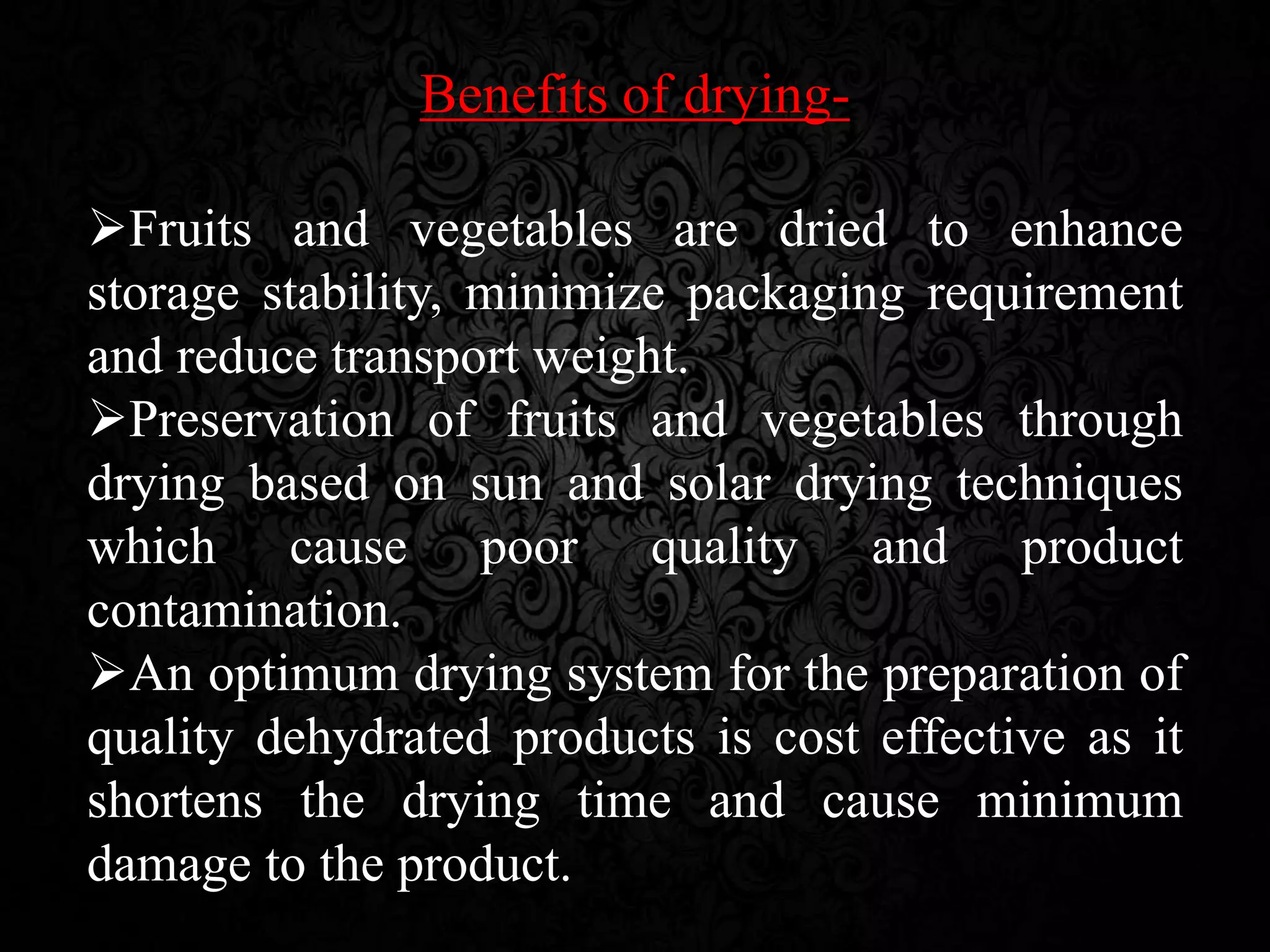 Drying and dehydration of fruits and vegetables PPT