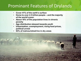 Dryland Systems – Presentation for Discussion with Donors and Partners – June 2013