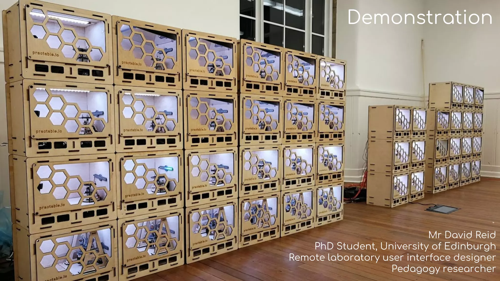 Demonstration
Mr David Reid
PhD Student, University of Edinburgh
Remote laboratory user interface designer
Pedagogy researcher
 