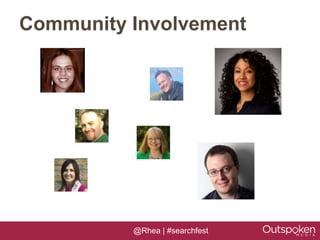 Community Involvement




          @Rhea | #searchfest
 