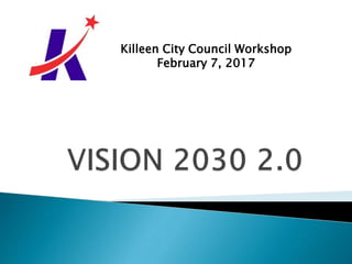Killeen City Council Workshop
February 7, 2017
 