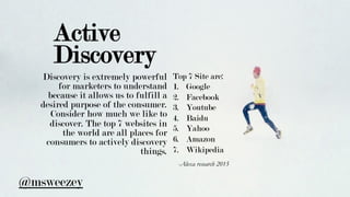 Active
Discovery
Anytime you do a search you are engaging in “Active
Discovery” This is when you are looking, seeking, or
...
