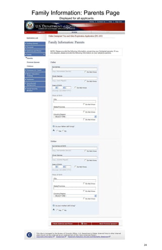 Family Information: Parents Page
24
Displayed for all applicants.
 