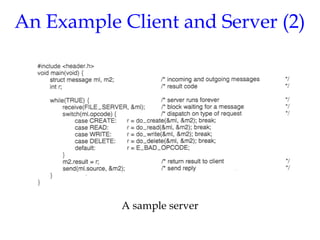 An Example Client and Server (2)
A sample server
 