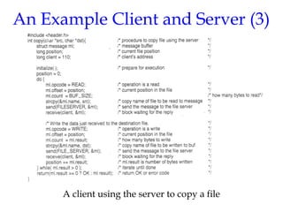 An Example Client and Server (3)
A client using the server to copy a file
1-27 b
 