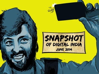 Snapshot of Digital India – June 2014