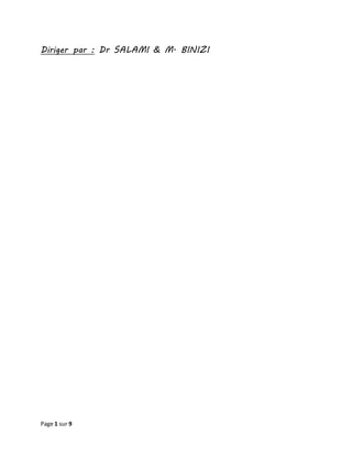 Page 1 sur 9
Diriger par : Dr SALAMI & M. BINIZI
 