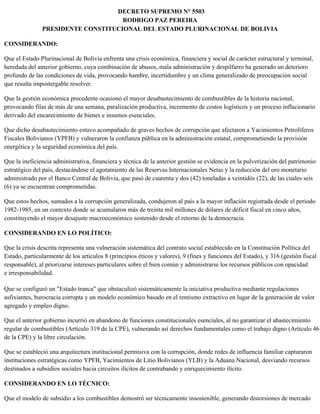 DECRETO SUPREMO N° 5503
RODRIGO PAZ PEREIRA
PRESIDENTE CONSTITUCIONAL DEL ESTADO PLURINACIONAL DE BOLIVIA
CONSIDERANDO:
Qu...