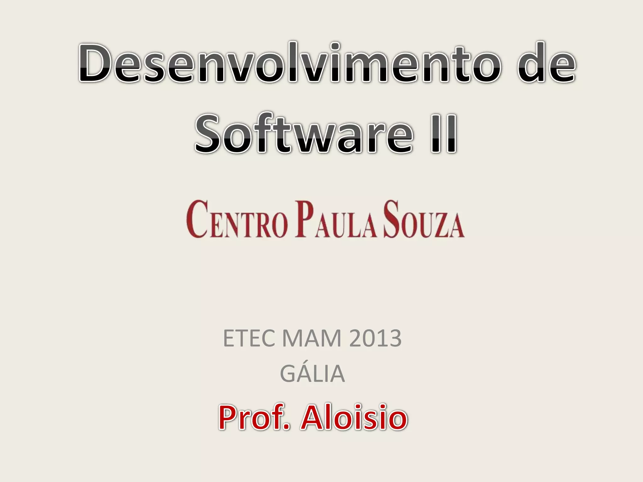 ETEC MAM 2013
GÁLIA