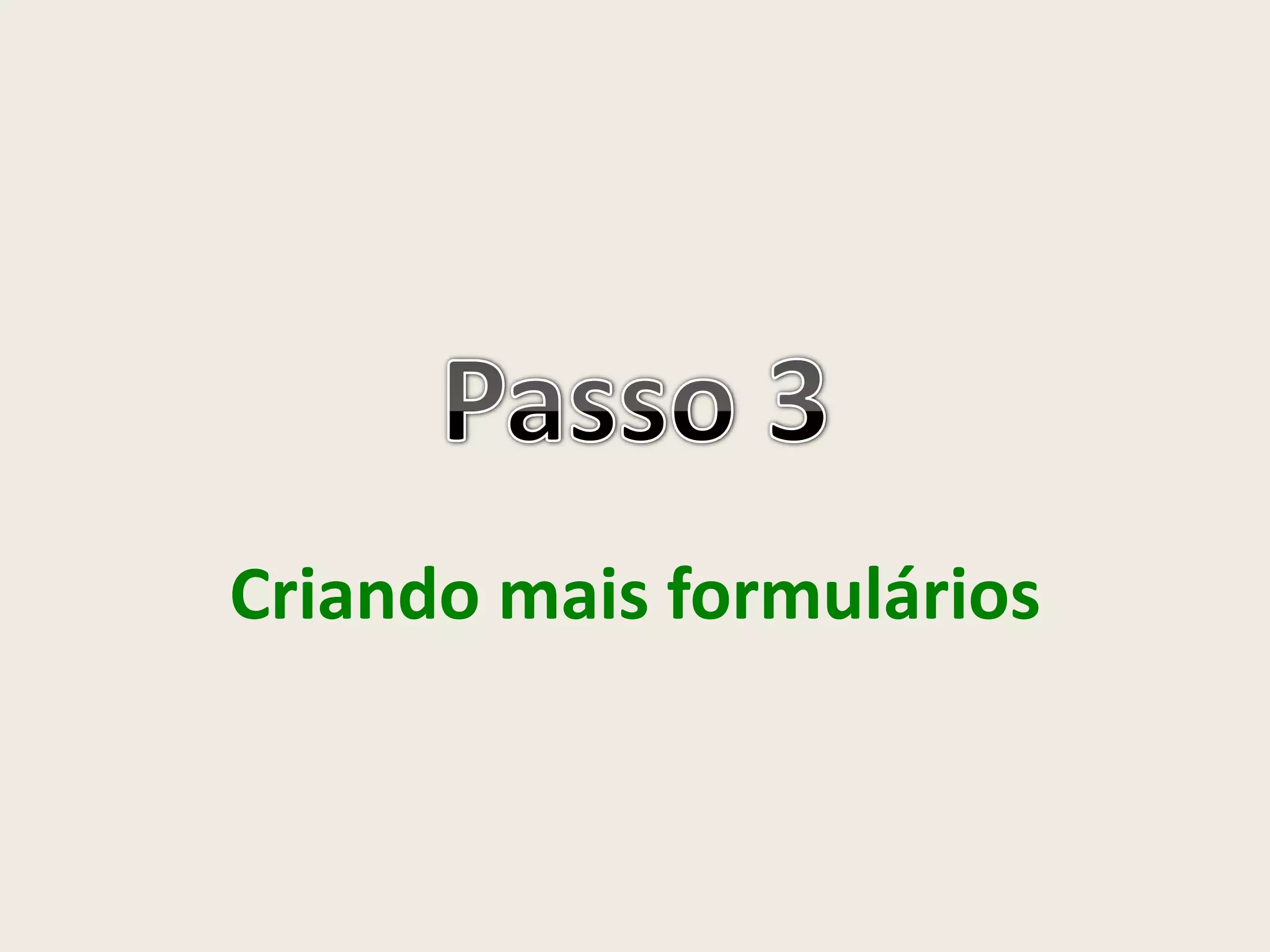 Criando mais formulários