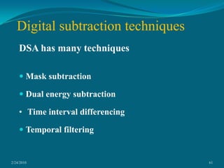 2/24/201043INDICATIONSNon traumatic Subarachnoid Hemorrhage (SAH).Arterial dissection or lacerationAneurysmPseudoaneurysmThrombosis.Arterio-venous malformation (AVM). Arterio-venous fistula (AVF).Tumor vascularity.Gastrointestinal bleed/Uterine artery bleedTherapeutic. 43