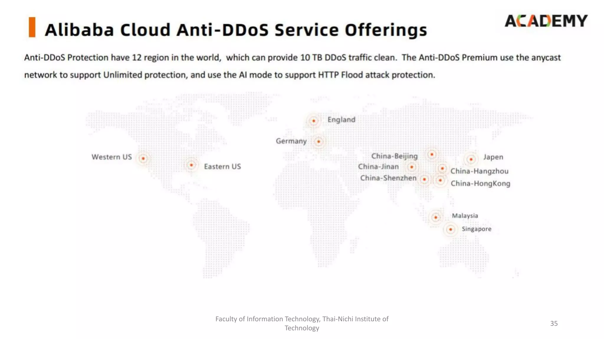 Faculty of Information Technology, Thai-Nichi Institute of
Technology
35
 