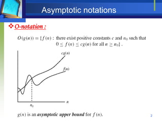 42
Asymptotic notations
O-notation :
 