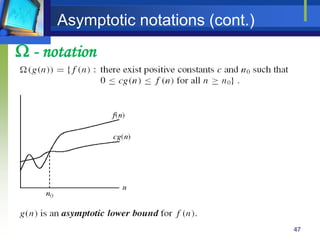 47
Asymptotic notations (cont.)
 - notation
 