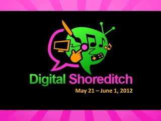 May 21 – June 1, 2012
 