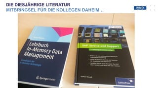 DIE DIESJÄHRIGE LITERATUR
MITBRINGSEL FÜR DIE KOLLEGEN DAHEIM…