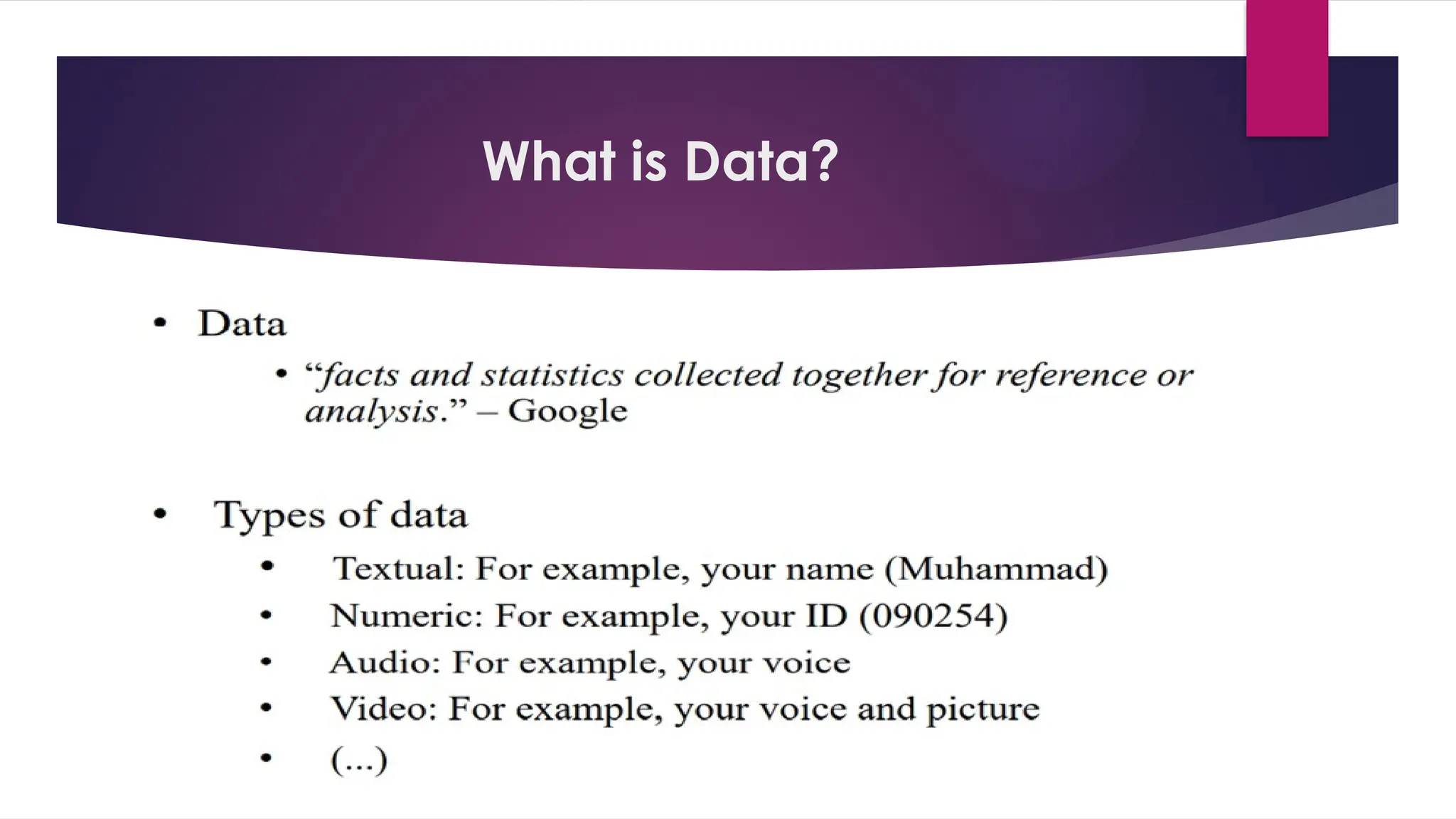 What is Data?
 
