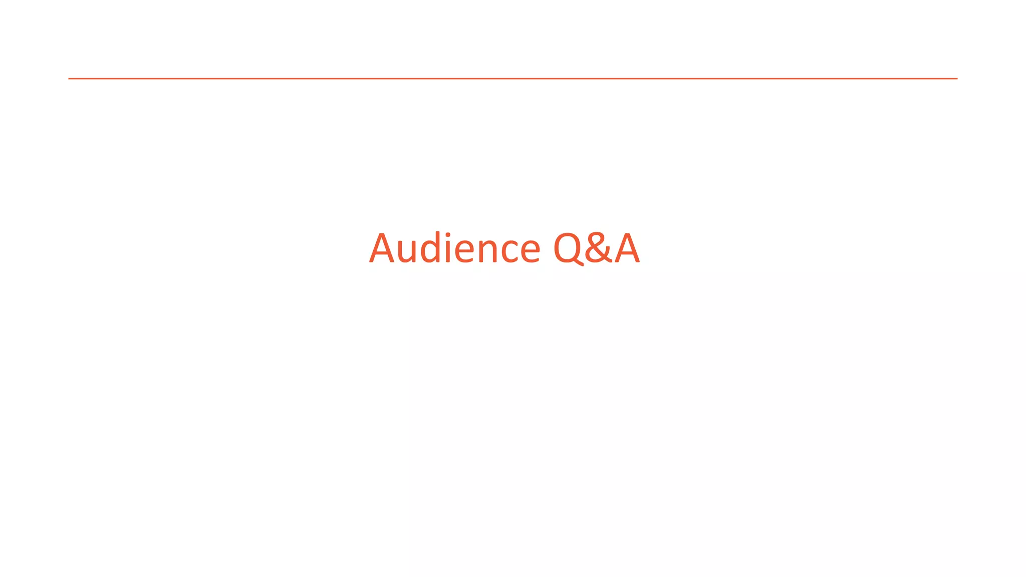 Audience Q&A
 