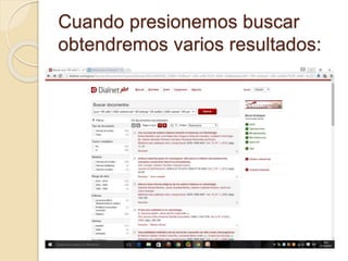 Cuando presionemos buscar
obtendremos varios resultados:
 