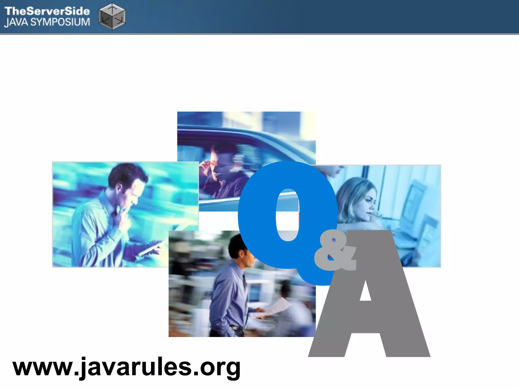 Q
www.javarules.org
                    A
                    &
 